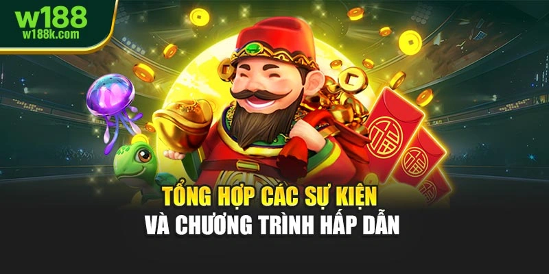 Tổng hợp các sự kiện và chương trình hấp dẫn